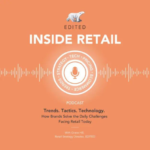 unEDITED | Inside Retail